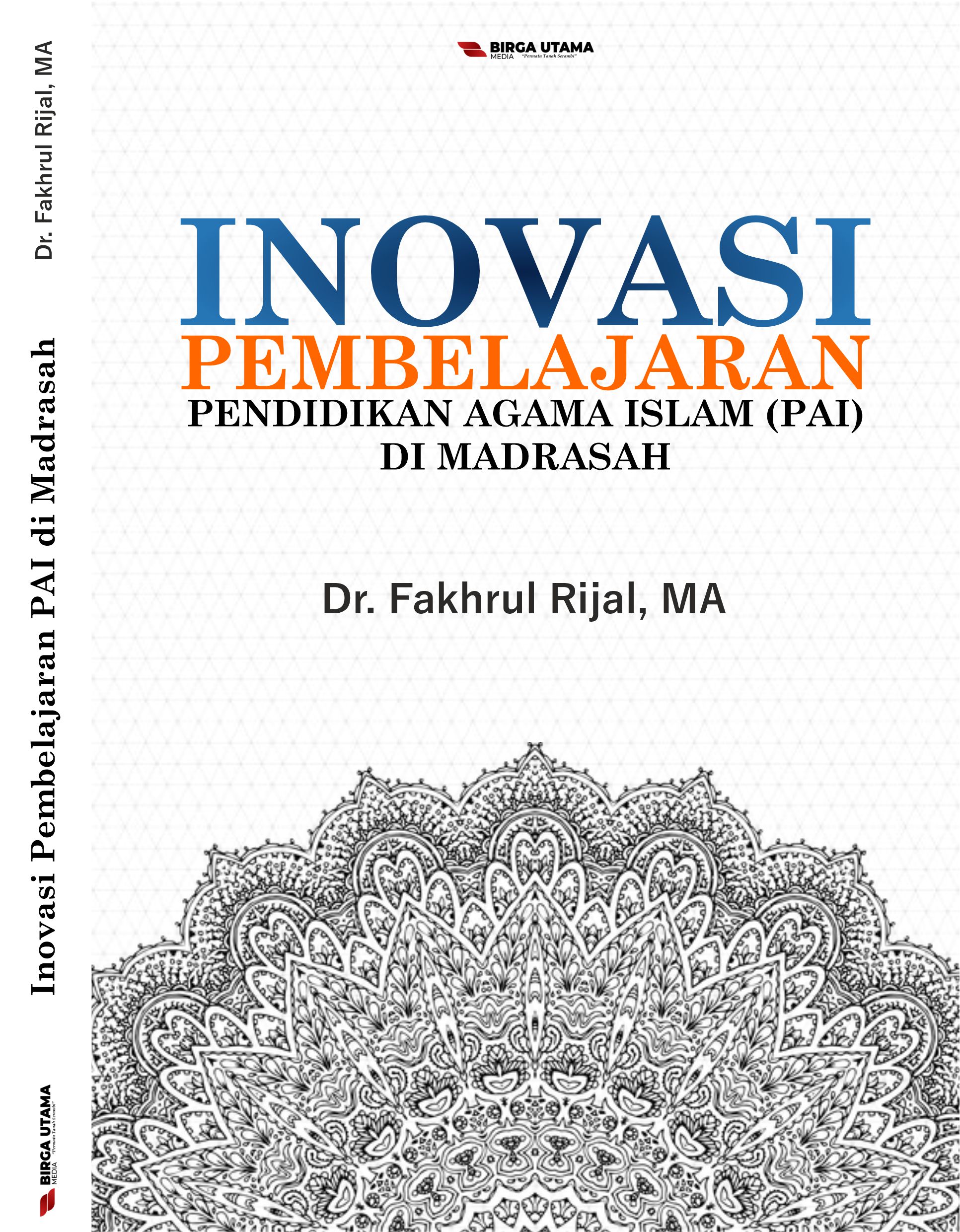 Inovasi Pembelajaran Pendidikan Agama Islam Di Madrasah – Birga Utama Media